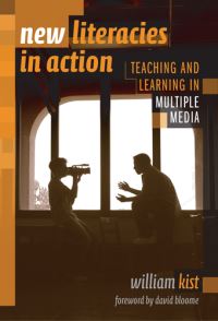 Book Cover for New Literacies in Action by William Kist