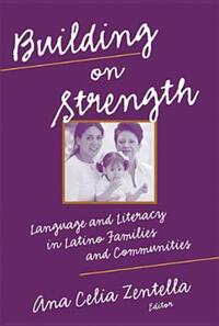 Book Cover for Building on Strength by Ana Celia Zentella, California Association for Bilingual Education