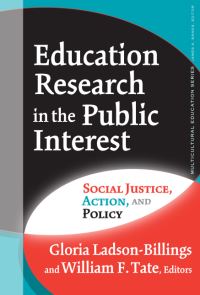 Book Cover for Education Research in the Public Interest by Gloria LadsonBillings, William F Tate