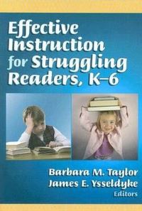 Book Cover for Effective Instruction for Struggling Readers, K-6 by Barbara M Taylor, James E Ysseldyke