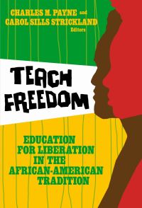 Book Cover for Teach Freedom by Charles M Payne, Carol Sills Strickland