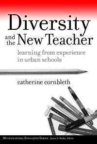Book Cover for Diversity and the New Teacher by Catherine Cornbleth