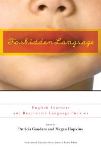 Book Cover for Forbidden Language by Patricia C Gandara, Megan Hopkins