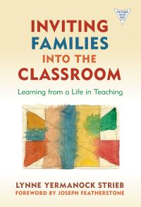 Book Cover for Inviting Families Into the Classroom by Lynne Yermanock Strieb