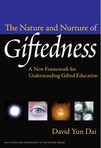 Book Cover for The Nature and Nurture of Giftedness by David Yun Dai