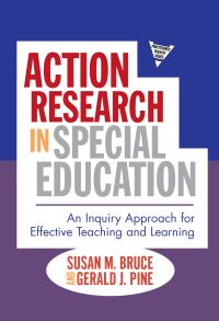 Book Cover for Action Research in Special Education by Susan M Bruce, Gerald J Pine