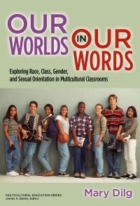 Book Cover for Our Worlds in Our Words by Mary Dilg