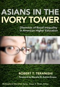 Book Cover for Asians in the Ivory Tower by Robert T Teranishi