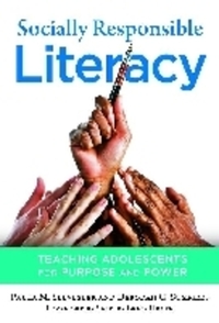 Book Cover for Socially Responsible Literacy by Paula M Selvester, Deborah G Summers