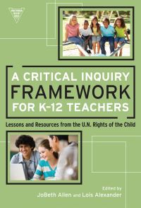 Book Cover for A Critical Inquiry Framework for K-12 Teachers by JoBeth Allen