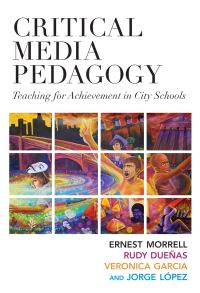 Book Cover for Critical Media Pedagogy by Ernest Morrell