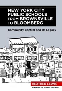 Book Cover for New York City Public Schools from Brownsville to Bloomberg by Heather Lewis