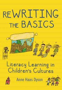 Book Cover for ReWRITING the Basics by Anne Haas Dyson