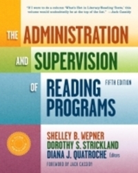 Book Cover for The Administration and Supervision of Reading Programs by Shelley B Wepner, Dorothy S Strickland, Diana J Quatroche