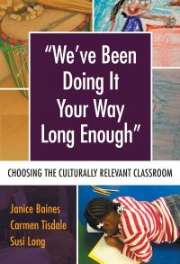 Book Cover for We've Been Doing It Your Way Long Enough by Janice Baines, Carmen Tisdale, Susi Long