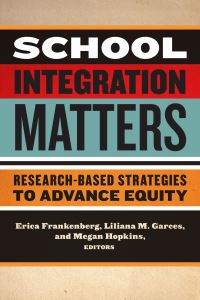 Book Cover for School Integration Matters by Liliana M Garces, Megan Hopkins