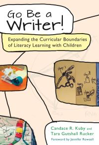 Book Cover for Go Be a Writer! by Candace R Kuby, Tara Gutshall Rucker