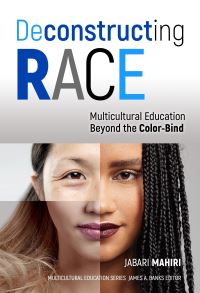 Book Cover for Deconstructing Race by Jabari Mahiri
