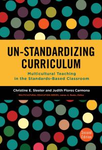 Book Cover for Un-Standardizing Curriculum by Christine E Sleeter, Judith Flores Carmona