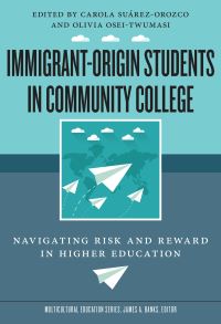 Book Cover for Immigrant-Origin Students in Community College by Carola SuárezOrozco, Osei Twumasi