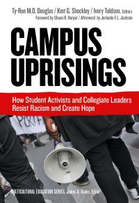 Book Cover for Campus Uprisings by TyRon MO Douglas, Kmt Shockly, Ivory Toldson