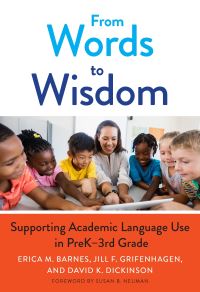 Book Cover for From Words to Wisdom by Erica Marie Barnes, Jill Freiberg Grifenhagen, David K Dickinson