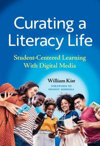 Book Cover for Curating a Literacy Life by William Kist