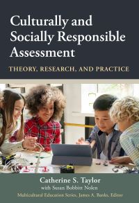 Book Cover for Culturally and Socially Responsible Assessment by Catherine S Taylor, Susan Bobbitt Nolen, James A Banks