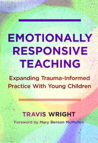 Book Cover for Emotionally Responsive Teaching by Travis Wright