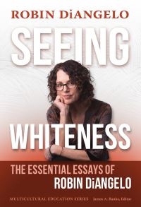 Book Cover for Seeing Whiteness by Robin DiAngelo