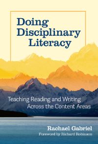 Book Cover for Doing Disciplinary Literacy by Rachael Gabriel
