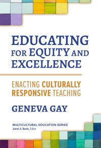 Book Cover for Educating for Equity and Excellence by Geneva Gay