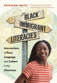 Book Cover for Black Immigrant Literacies by Patriann Smith