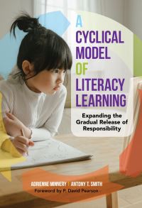 Book Cover for A Cyclical Model of Literacy Learning by Adrienne Minnery, Antony T Smith