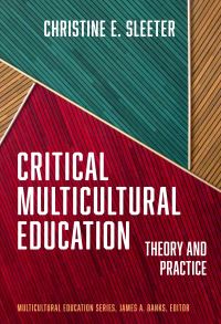 Book Cover for Critical Multicultural Education by Christine E Sleeter