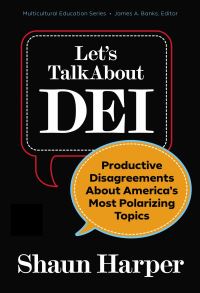 Book Cover for Respectful Disagreements About DEI by Shaun R Harper