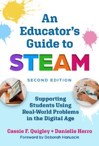 Book Cover for An Educator's Guide to STEAM by Cassie F Quigley, Danielle Herro