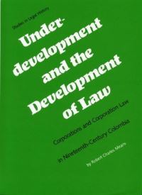 Book Cover for Underdevelopment and the Development of Law by Robert Charles Means