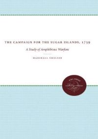Book Cover for The Campaign for the Sugar Islands, 1759 by Marshall Smelser