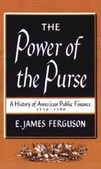 Book Cover for The Power of the Purse by E James Ferguson