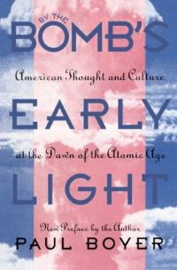 Book Cover for By the Bomb's Early Light by Paul S Boyer