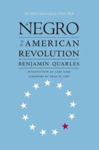 Book Cover for The Negro in the American Revolution by Benjamin Quarles, Va Institute of Early American History and Culture Williamsburg