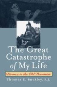 Book Cover for The Great Catastrophe of My Life by SJ, Thomas E Buckley