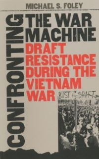 Book Cover for Confronting the War Machine by Michael S Foley