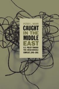 Book Cover for Caught in the Middle East by Peter L Hahn