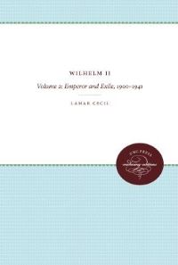 Book Cover for Wilhelm II by Lamar Cecil