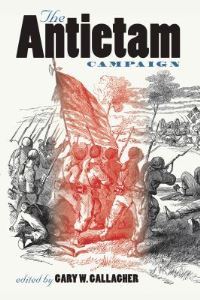 Book Cover for The Antietam Campaign by Gary W Gallagher
