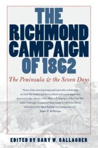 Book Cover for The Richmond Campaign of 1862 by Gary W Gallagher