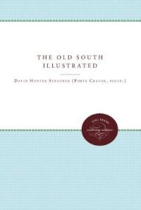 Book Cover for The Old South Illustrated by Cecil D Eby Jr