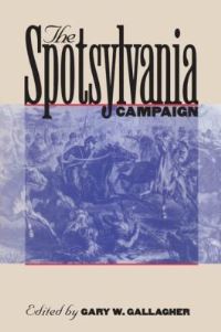 Book Cover for The Spotsylvania Campaign by Gary W Gallagher